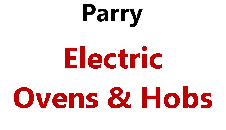 Parry Electric Ovens and Hobs Spare Parts